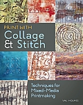 Print with Collage & Stitch Techniques for Mixed Media Printmaking