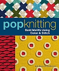 Pop Knitting Bold Motifs Using Color & Stitch