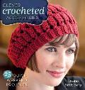 Clever Crocheted Accessories 25 Quick Weekend Projects