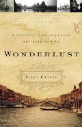 Wonderlust: A Spiritual Travelogue for the Adventurous Soul