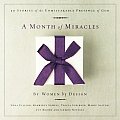 A Month of Miracles: 30 Stories of the Unmistakable Presence of God