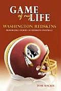 Game Of My Life Washington Redskins