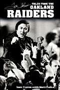 Tom Flores Tales From The Oakland Raider