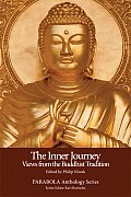 Inner Journey Views from the Buddhist Tradition