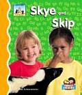 Skye and Skip