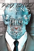 Dirty Rotten Aliens Anthology Of Science