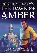 Roger Zelazny's The Dawn of Amber