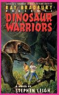 Ray Bradbury Presents Dinosaur Warriors