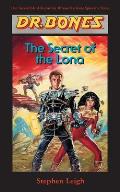 Dr. Bones, The Secret of the Lona: A Hero Is Born!
