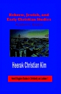 Hebrew, Jewish, and Early Christian Studies: Academic Essays (Hardcover)