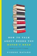 How to Talk About Books You Haven
