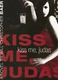 Kiss Me Judas