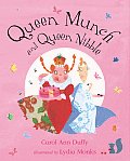Queen Munch & Queen Nibble