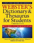 Webster's Dictionary & Thesaurus for Students with Full-Color World Atlas, Third Edition