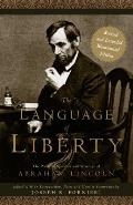 Language Of Liberty The Political Speeches & Writings of Abraham Lincoln