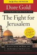 Fight for Jerusalem Radical Islam the West & the Future of the Holy City