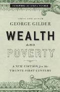 Wealth & Poverty A New Edition for the Twenty First Century