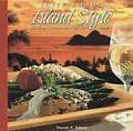 Entertaining Island Style 101 Great Recipes & Tips from Hawaii