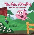 Year of the Pig Tales from the Chinese Zodiac
