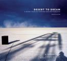 Desert to Dream A Dozen Years of Burning Man Photography Revised Edition