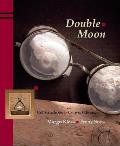 Double Moon: Constructions & Conversations
