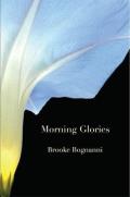 Morning Glories & Other Poems