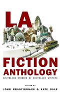 La Fiction Anthology Southland Stories By Southland Writers