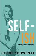 Self-Ish: A Transgender Awakening