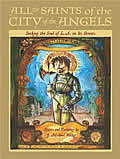 All the Saints of the City of the Angels Seeking the Soul of L A on Its Streets