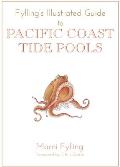 Fyllings Illustrated Guide to Pacific Coast Tide Pools