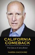 California Comeback The Genius of Jerry Brown