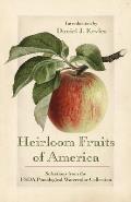 Heirloom Fruits of America Selections from the USDA Watercolor Pomological Collection
