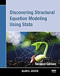 Discovering Structural Equation Modeling Using Stata 13 Revised Edition