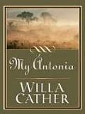 My Antonia (Large Print) (Wheeler Softcover)