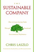 Sustainable Company How to Create Lasting Value Through Social & Environmental Performance