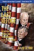 Last Refuge Patriotism Politics & the Environment in an Age of Terror