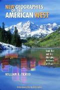 New Geographies of the American West Land Use & the Changing Patterns of Place