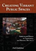 Creating Vibrant Public Spaces Streetscape Design in Commercial & Historic Districts