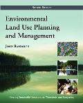Environmental Land Use Planning & Management Second Edition