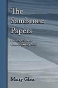 The Sandstone Papers: On the Crisis of Contemporary Life