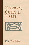 History Guilt & Habit
