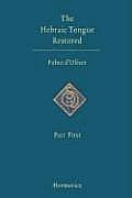The Hebraic Tongue Restored: Part First