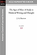 The Ages of Man: A Study in Medieval Writing and Thought