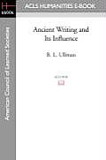 Ancient Writing and Its Influence