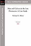 Man and Culture in the Late Pleistocene: A Case Study