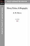 Henry Parkes: A Biography