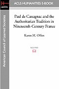 Paul de Cassagnac and the Authoritarian Tradition in Nineteenth-Century France