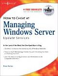 How to Cheat at Managing Windows Server Update Services: Volume 1