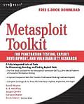 Metasploit Toolkit for Penetration Testing, Exploit Development, and Vulnerability Research