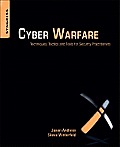 Cyber Warfare 1st Edition Techniques Tactics & Tools for Security Practitioners